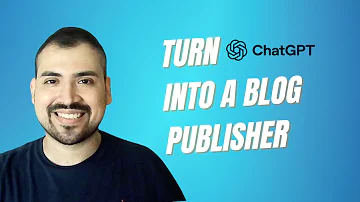 Turn ChatGPT into your blog publisher...