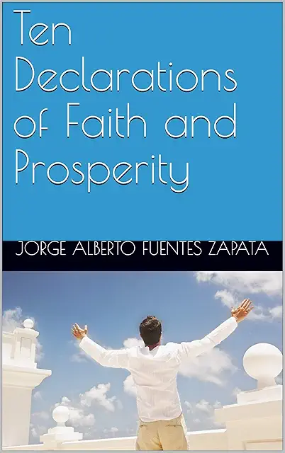 Ten Declarations of Faith and Prosperity